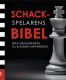  Schackspelarens bibel 